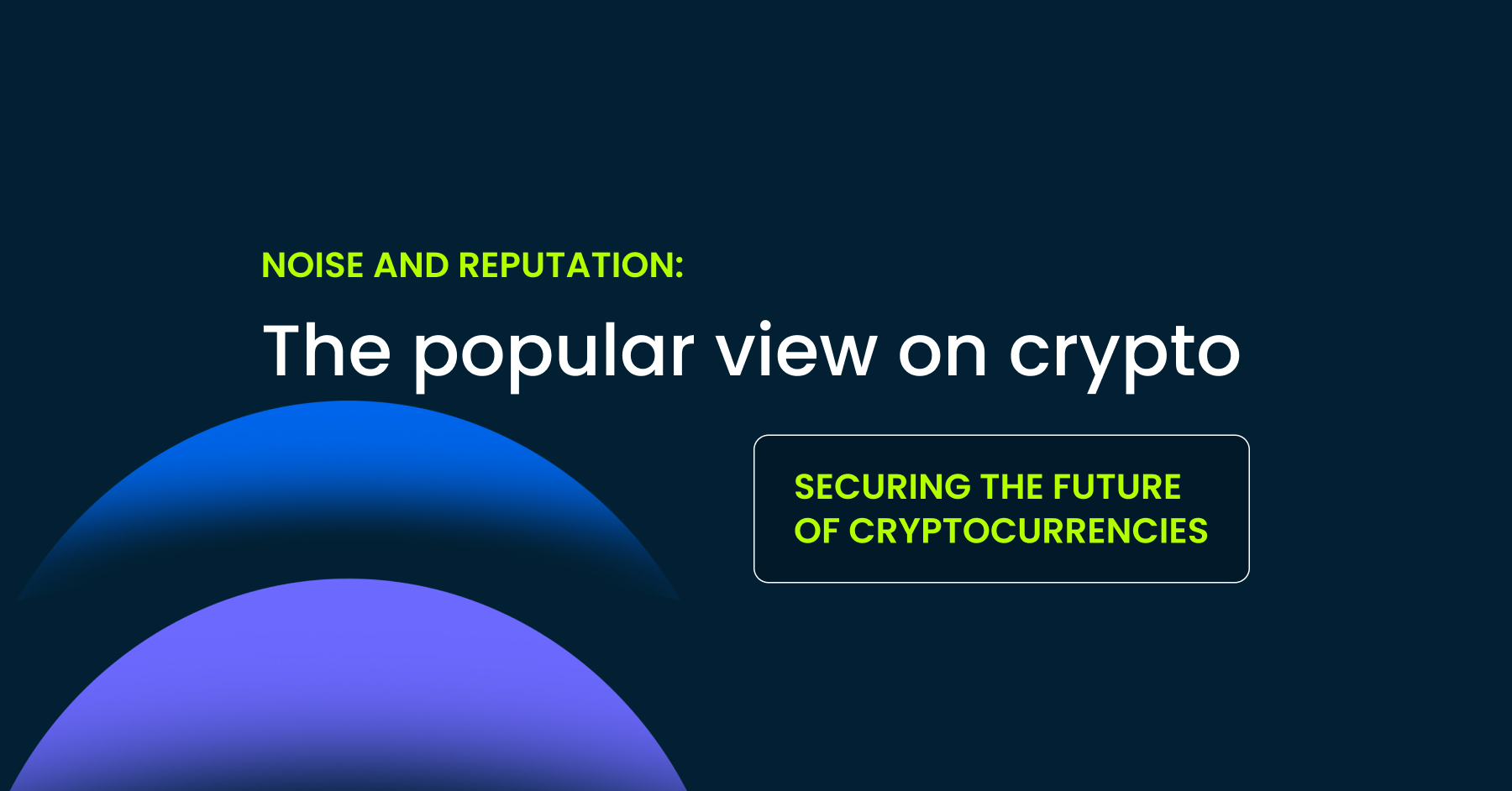 Noise and reputation: The popular view on crypto